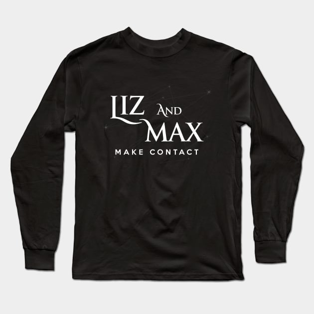 Roswell - Liz and Max: Make Contact Long Sleeve T-Shirt by BadCatDesigns